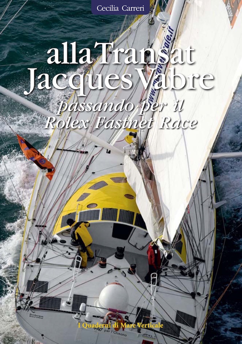 Alla Transat Jacques Vabre, passando per il Rolex Fastnet Race